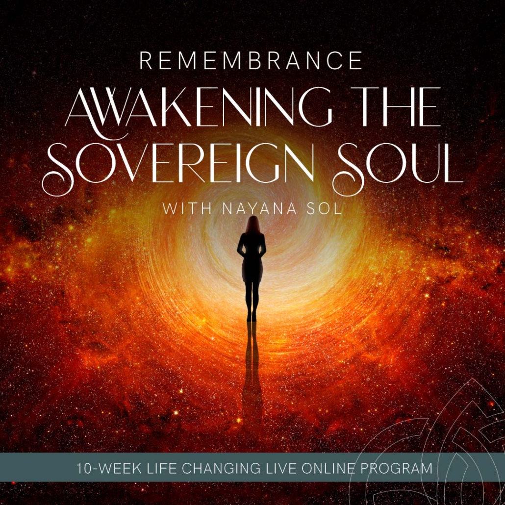 Remembrance Awakening the Sovereign Soul An Energy Self Mastery and